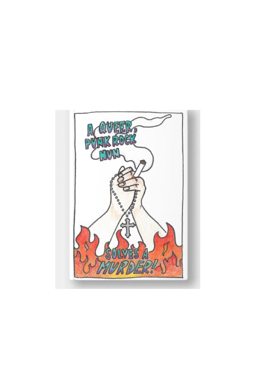 A Queer Punk Rock Nun Solves a Murder!